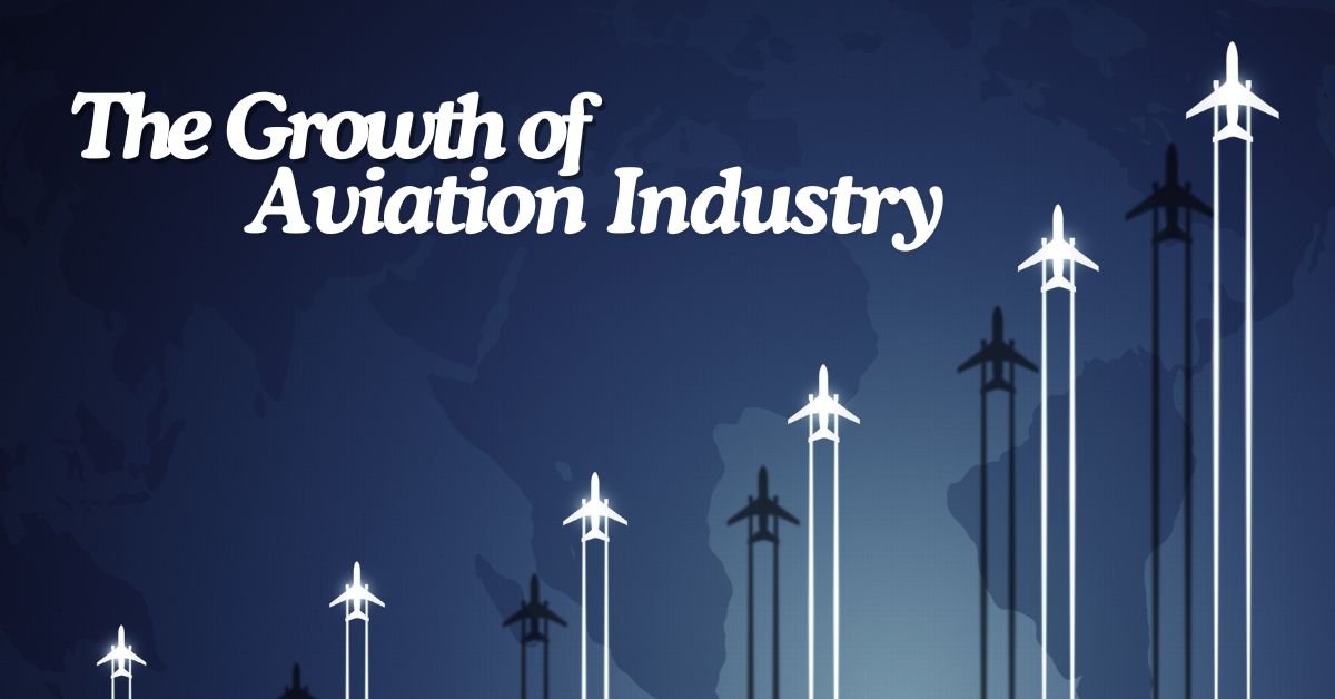 Growth of Aviation Industry