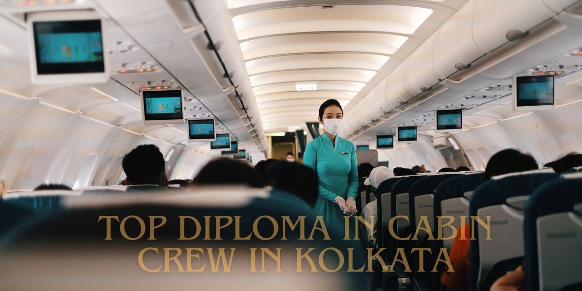 Top Diploma in Cabin Crew Programs in Kolkata