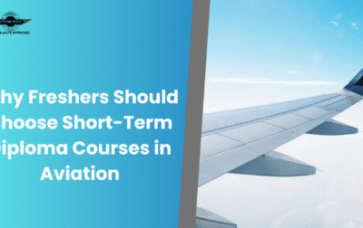 Why Freshers Should Choose Short-Term Diploma Courses in Aviation