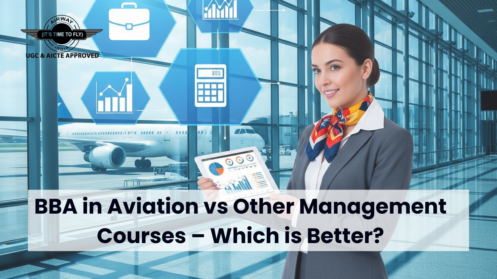 BBA in Aviation vs Other Management Courses – Which is Better?