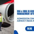 BBA & MBA in Aviation Management After 12th – Admission Ongoing at Airway India Kolkata