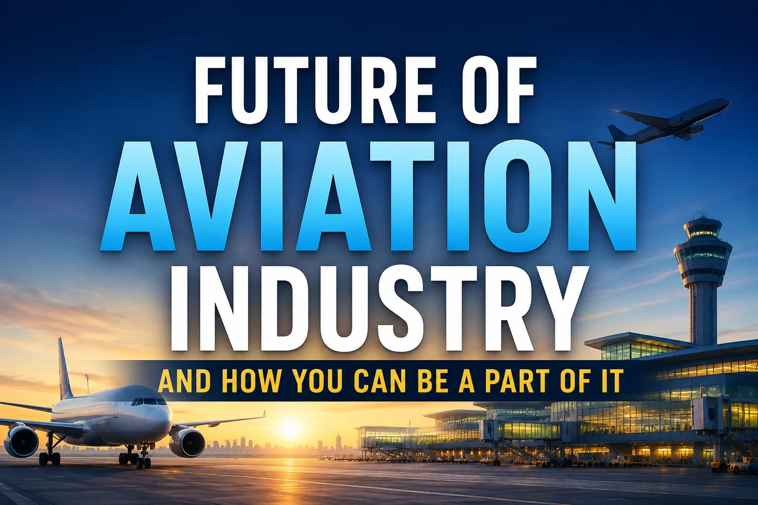Future of aviation industry